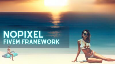 NoPixel Framework RolePlay V6 [NoPixel 3.1 Verison]
